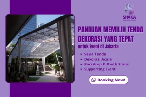panduan memilih tenda dekorasi yang tepat